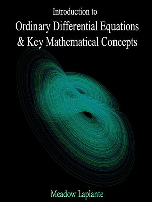 cover image of Introduction to Ordinary Differential Equations and Key Mathematical Concepts